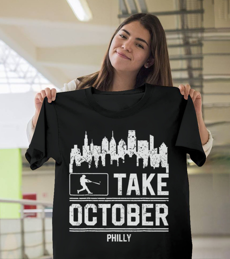 Take October Philly Philadelphia Baseball City Skyline T-Shirt