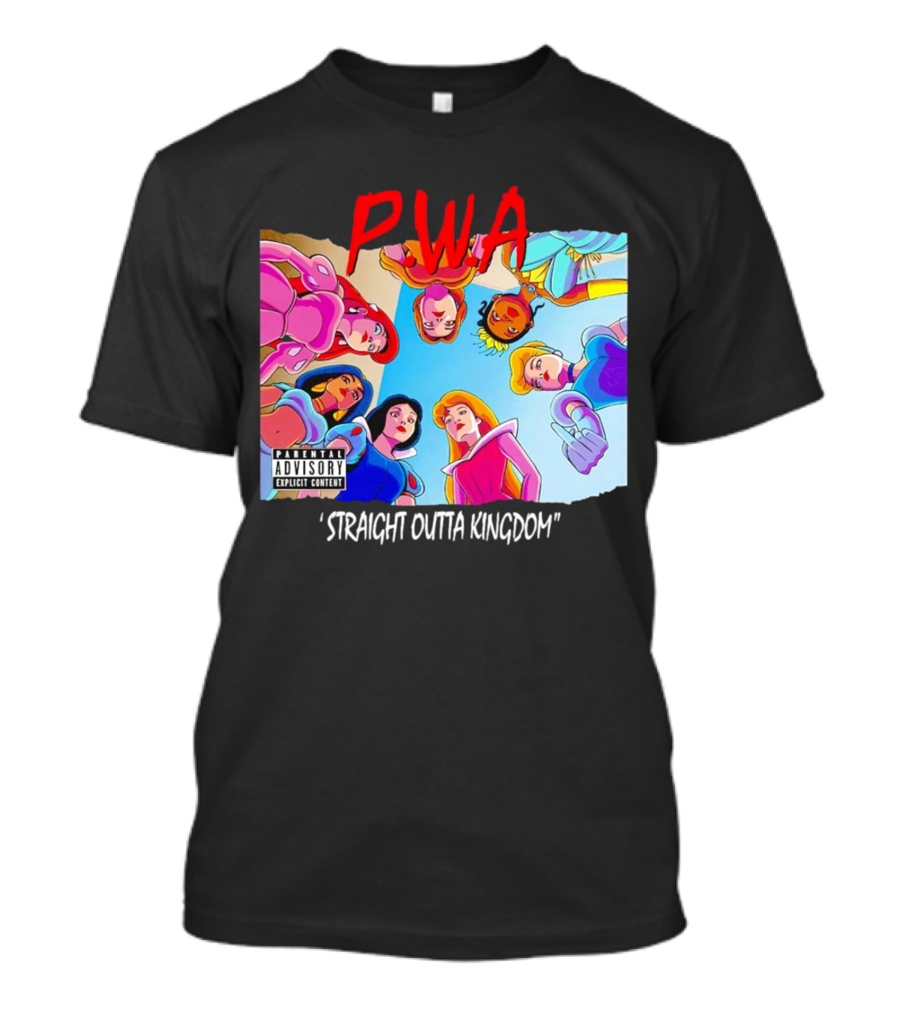 PWA Princess Straight Outta Kingdom Parental Advisory T-Shirt