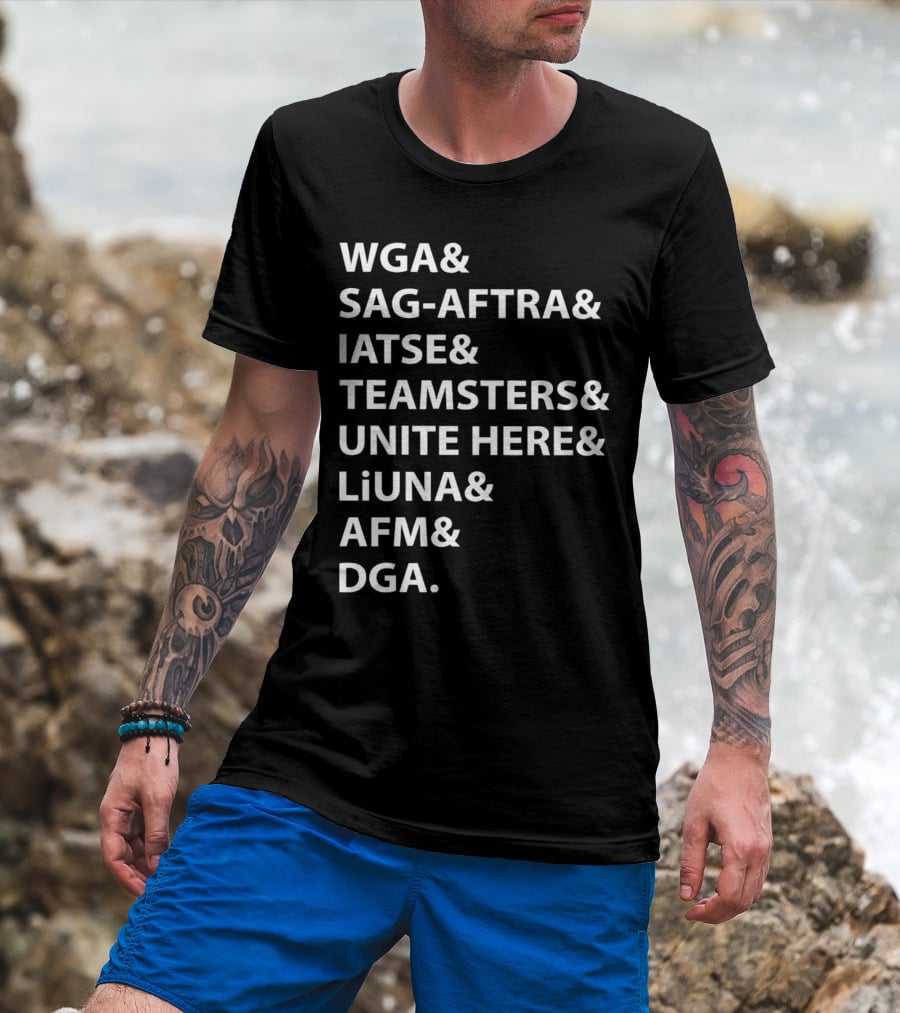 WGA SAG-AFTRA IATSE Teamsters Unite Here LiUNA AFM DGA Union Solidarity T-Shirt