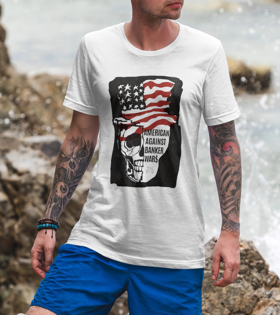 American Against Banker Wars Uncle Sam Skull #WWIII T-Shirt
