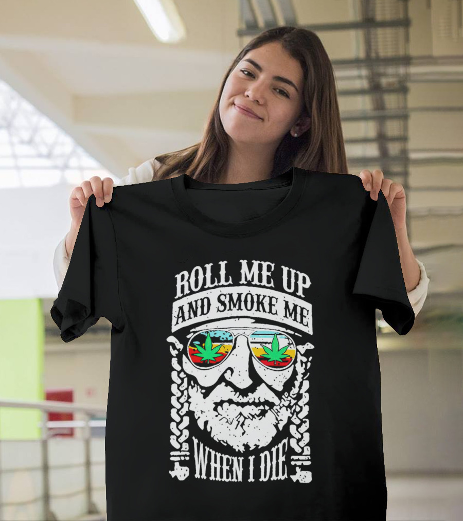 Roll Me Up and Smoke Me When I Die Weed Sunglasses Braided Beard T-Shirt
