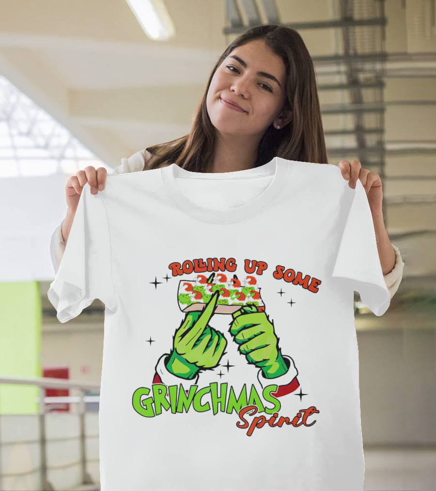 Rolling Up Some Grinchmas Spirit With Green Hands And Stars T-Shirt