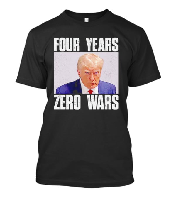 Four Years Zero Wars Portrait Image T-Shirt
