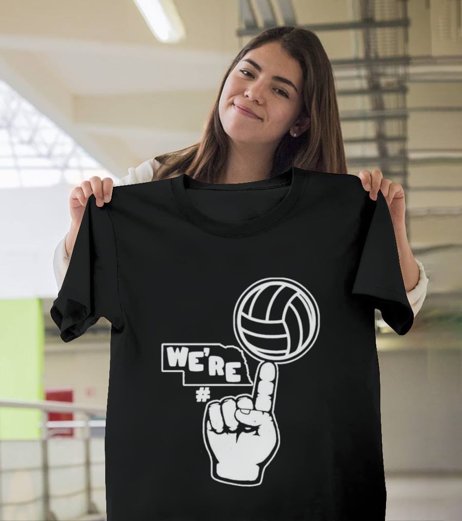 We're Number One Nebraska Volleyball Finger Gesture And Volleyball Map T-Shirt