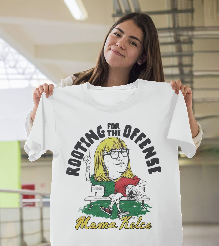 Mama Kelce Rooting For The Offense T-Shirt