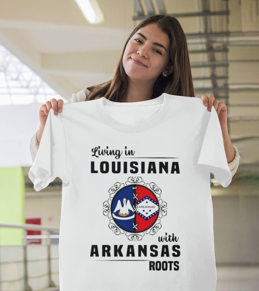 Living In Louisiana With Arkansas Heritage Symbols And Flags T-Shirt