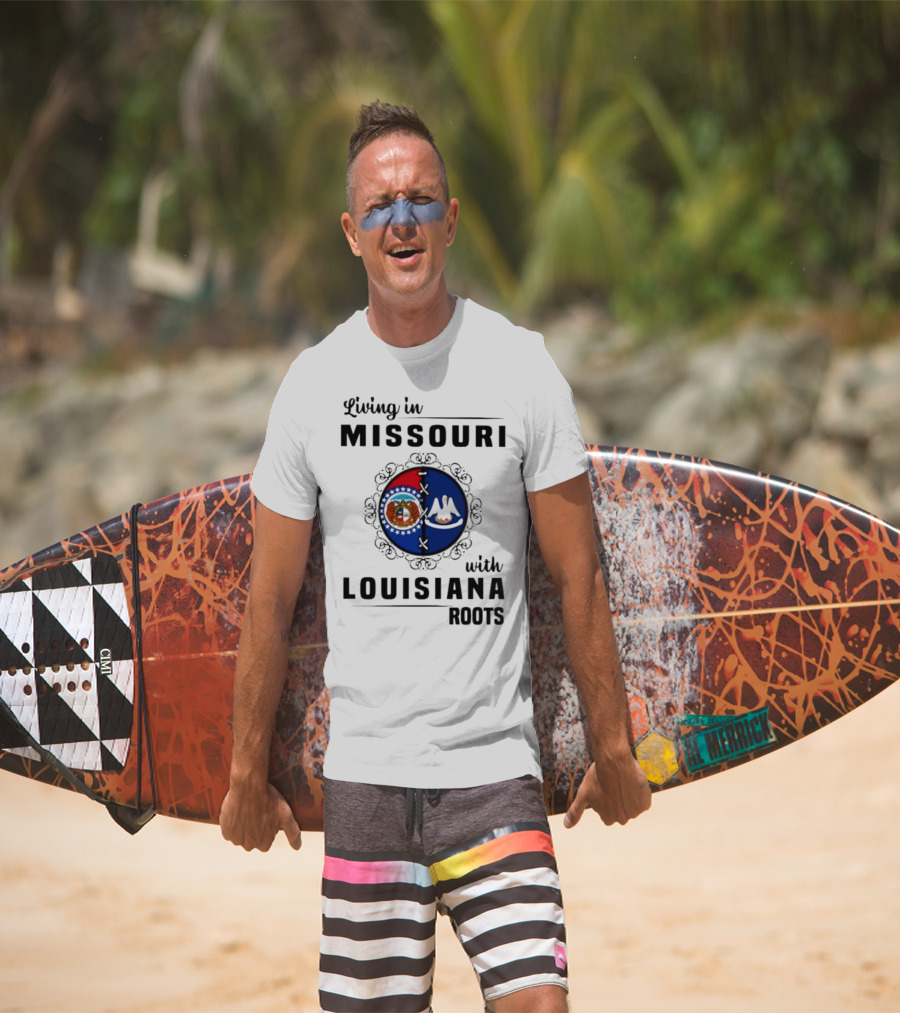 Living In Missouri Embracing Louisiana Roots: State Flag Harmony T-Shirt