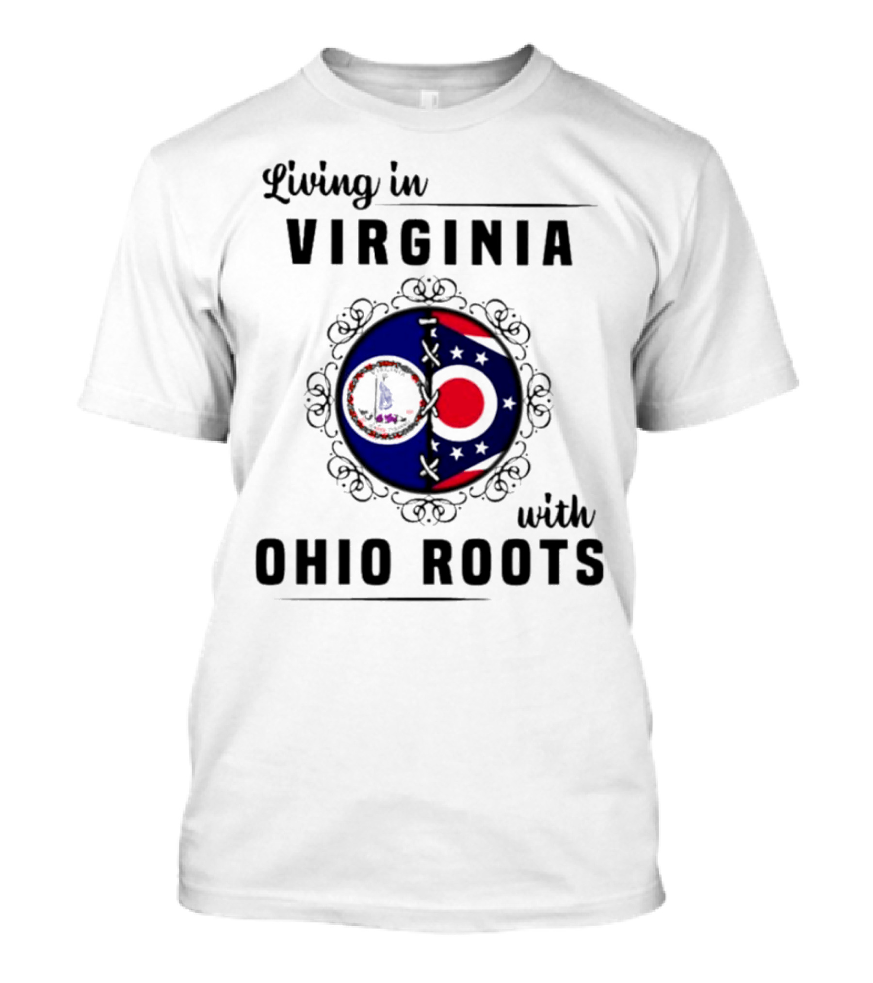 Living In Virginia With Ohio Roots Circle Flag T-Shirt