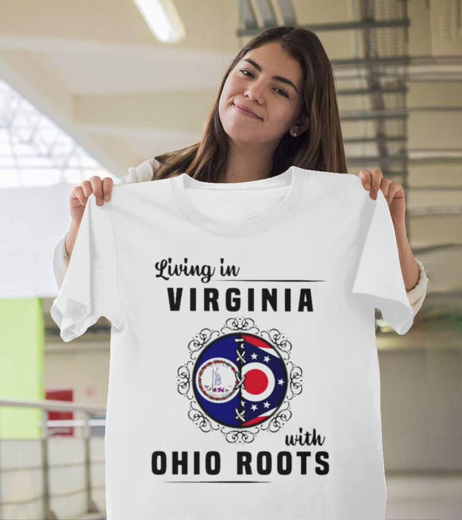 Living In Virginia With Ohio Roots Circle Flag T-Shirt