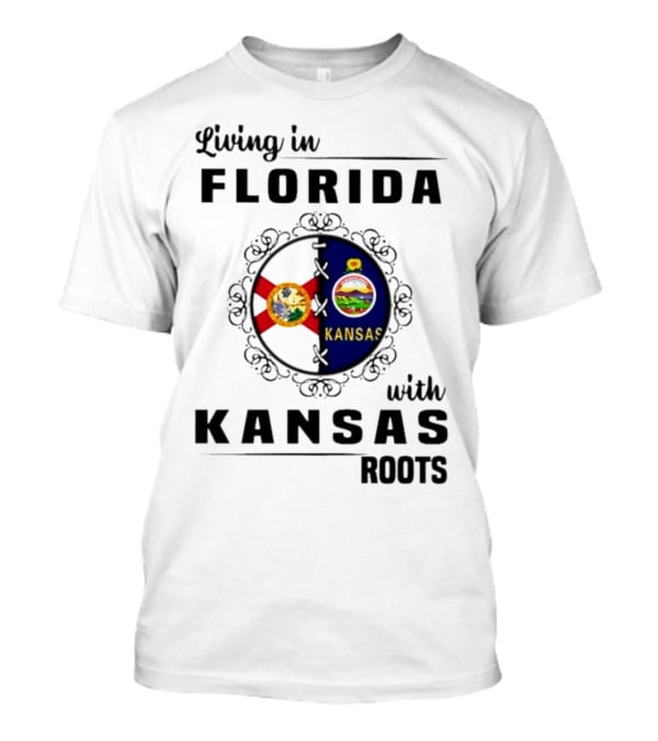 Living In Florida With Kansas Roots State Flags Emblem T-Shirt