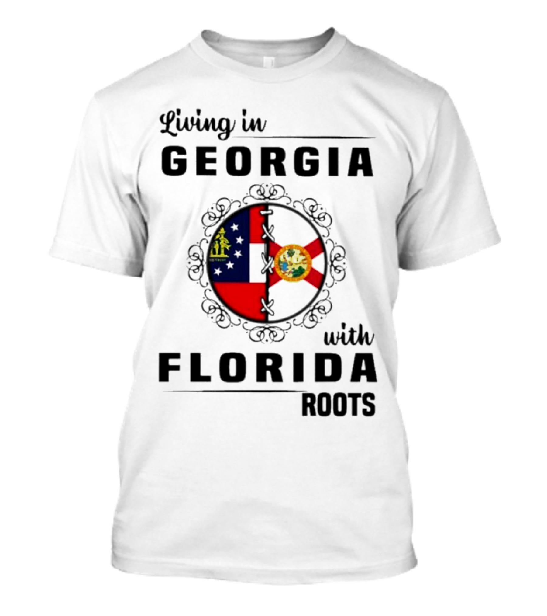 Living In Georgia With Florida Roots Flags Emblem T-Shirt