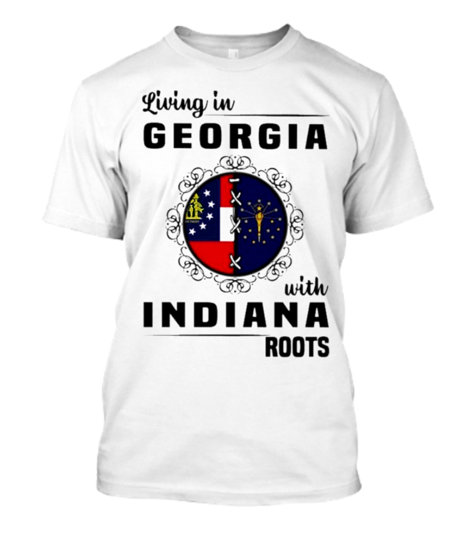 Living In Georgia With Indiana Roots – State Flags Connection T-Shirt