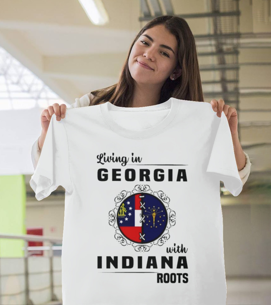 Living In Georgia With Indiana Roots – State Flags Connection T-Shirt
