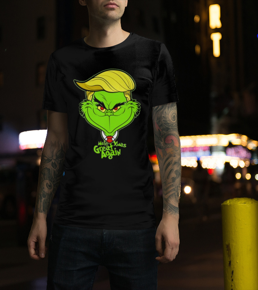 Grinch Make Xmas Great Again Christmas Day Anti-Hero Humor T-Shirt