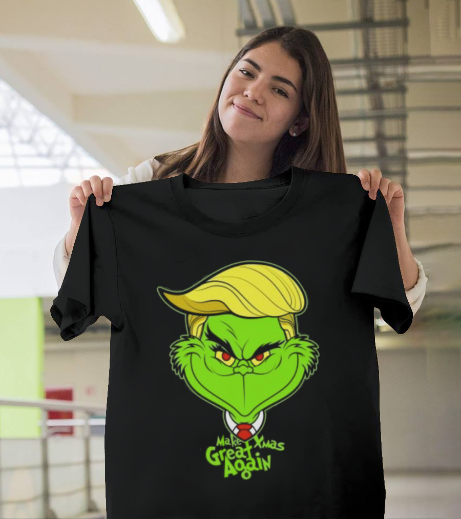 Grinch Make Xmas Great Again Christmas Day Anti-Hero Humor T-Shirt