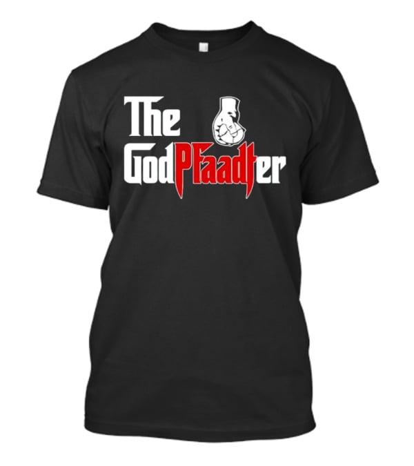 The God Pfaadter Fist Punch T-Shirt