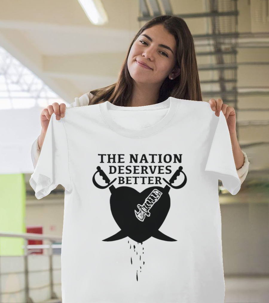 The Nation Deserves Better Heart With Swords And Bleeding Knife T-Shirt