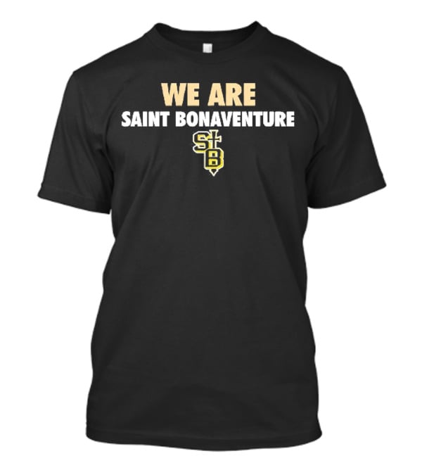 We Are Saint Bonaventure STB T-Shirt