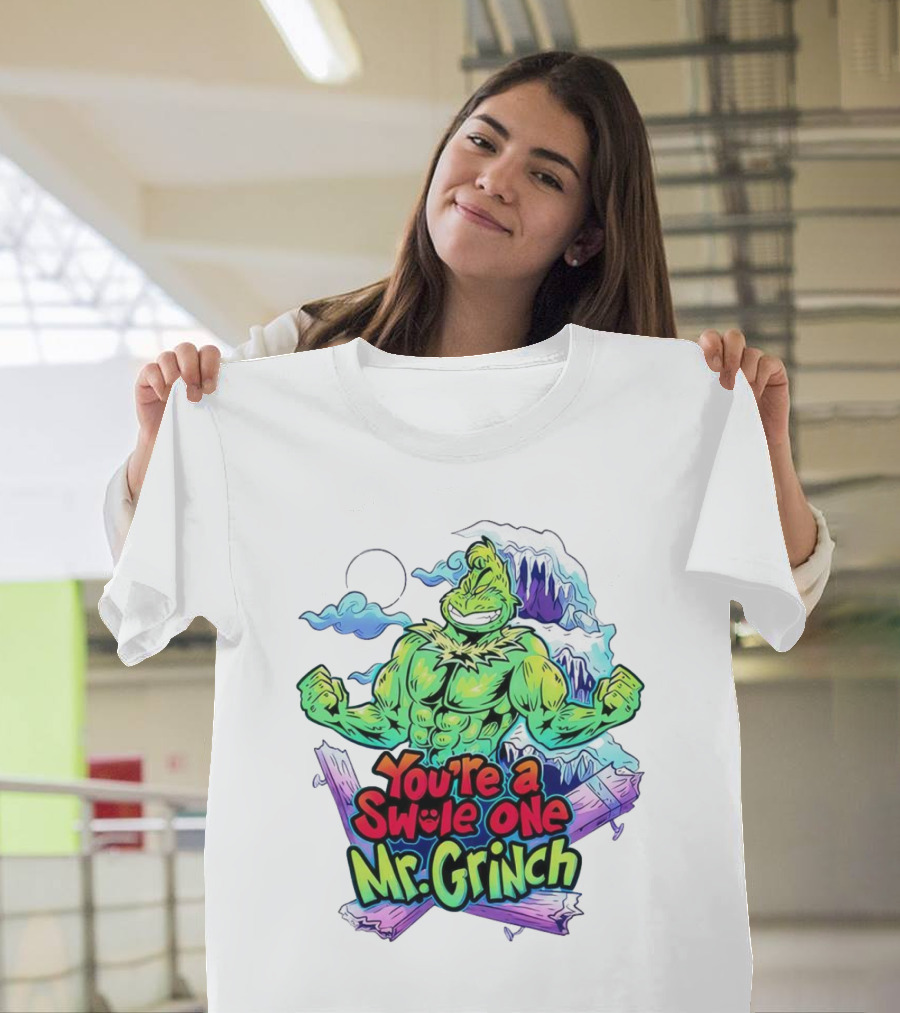 You’re A Swole One Mr Grinch Fitness Muskula Green Character With Frosted Mountain Background T-Shirt