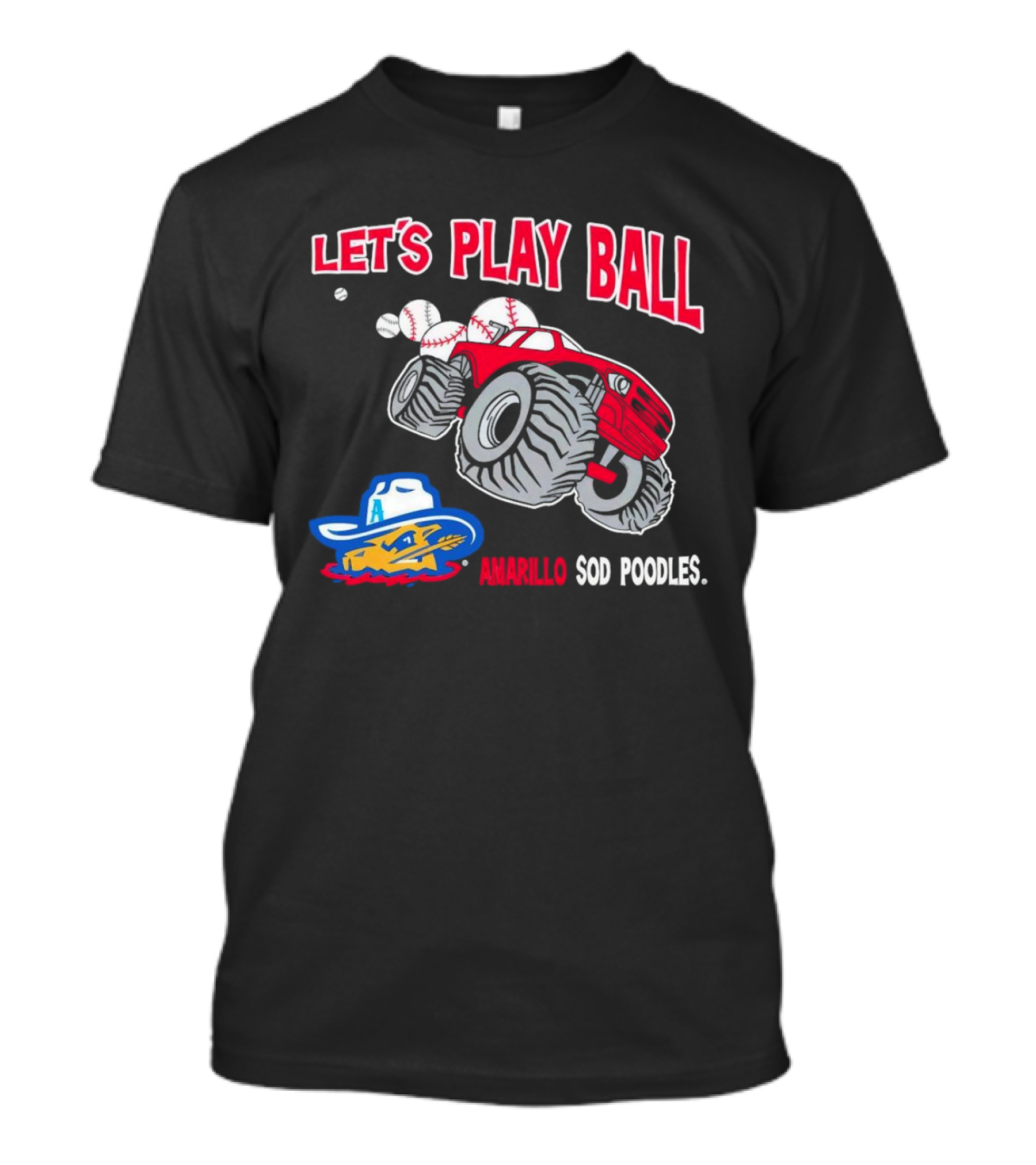 Let's Play Ball Amarillo Sod Poodles Monster Truck Baseball T-Shirt