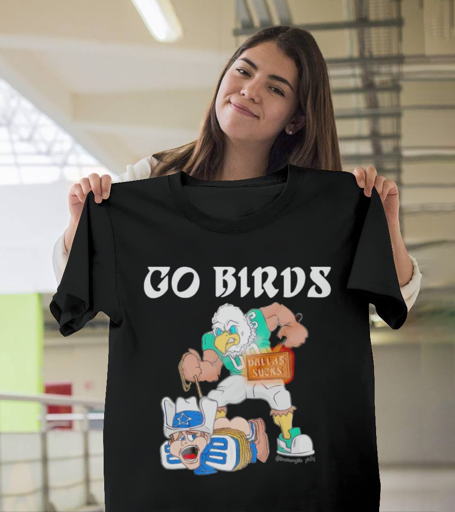 Go Birds Dallas Sucks Football Rivalry Mascot Battle T-Shirt