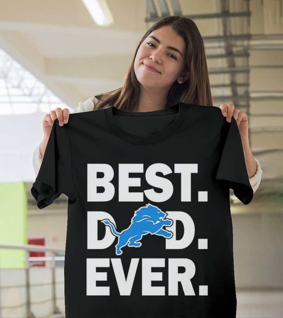 Best Detroit Lions Dad Ever T-Shirt