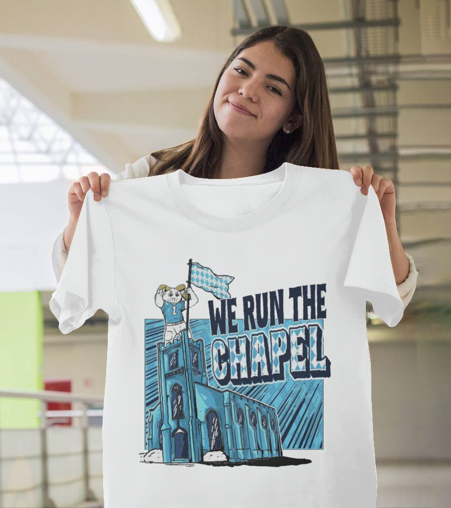 We Run the Chapel Rameses North Carolina Tar Heels T-Shirt