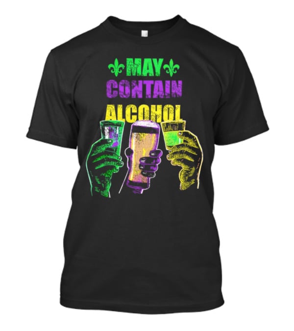 May Contain Alcohol Fleur-de-Lis Colorful Drink Glasses T-Shirt