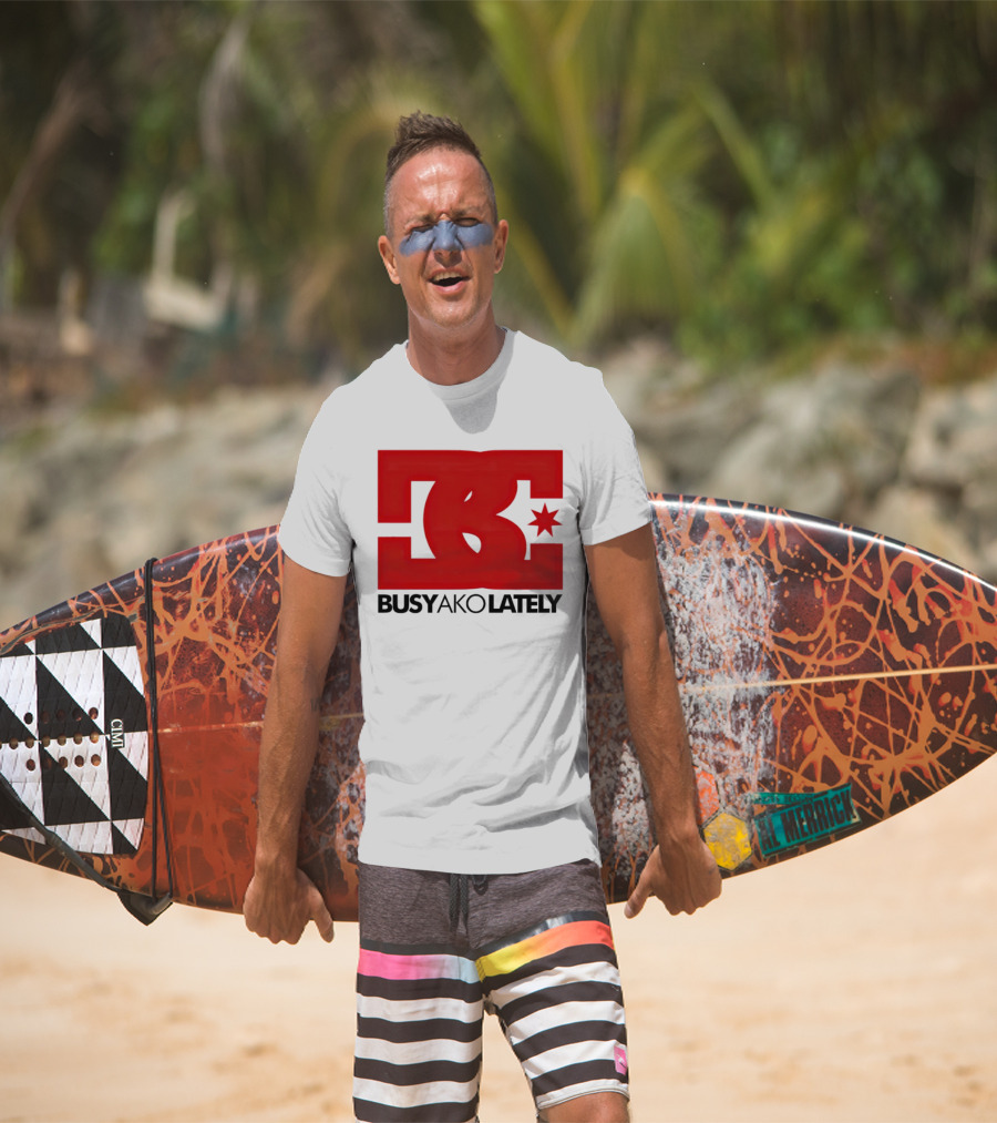 BC Star Busy Ako Lately T-Shirt