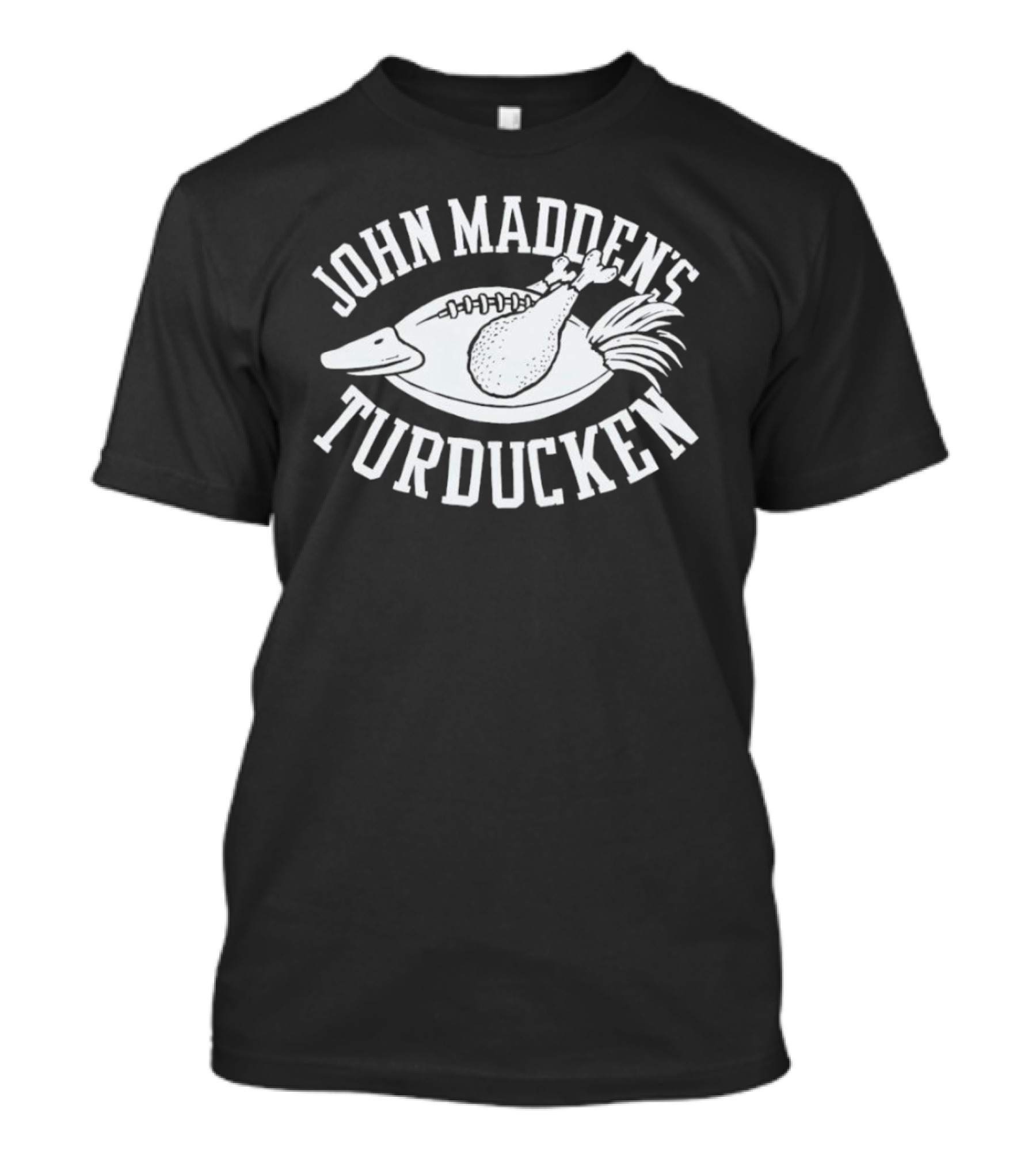 John Madden's Turducken Football Coach Turkey T-Shirt