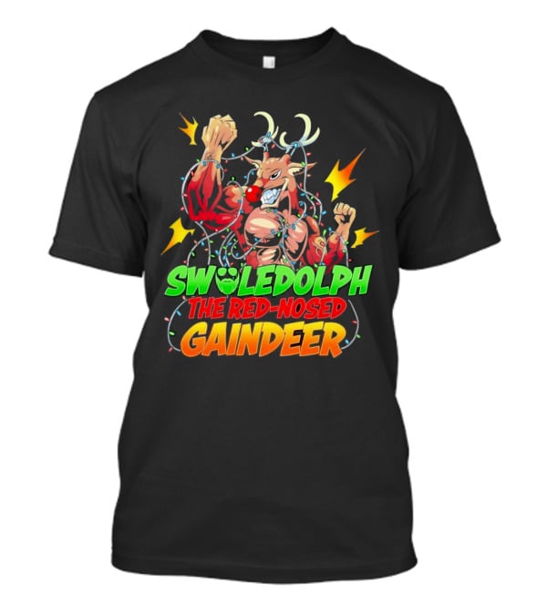 Swoledolph The Red-Nosed Gaindeer Christmas Lights Flexing T-Shirt