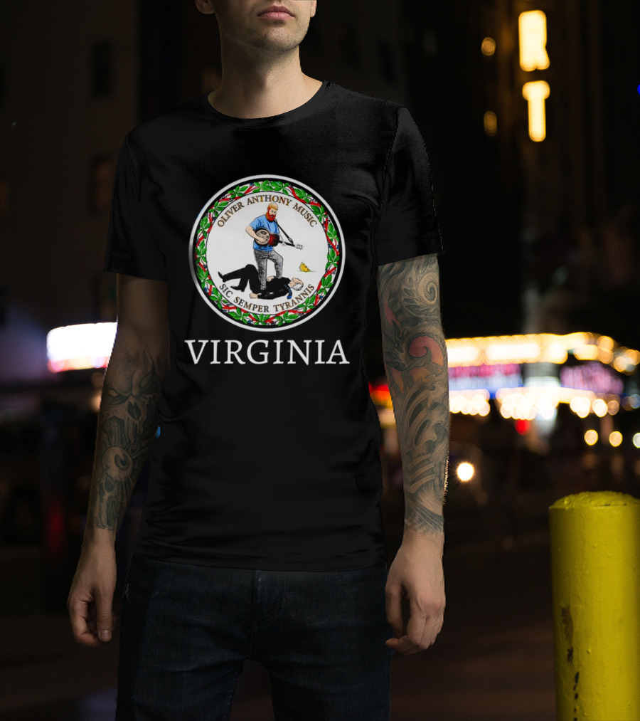 Oliver Anthony Music Sic Semper Tyrannis Virginia Seal T-Shirt
