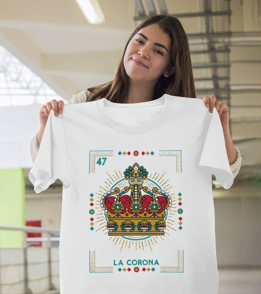 La Corona 47 Mexican Loteria Card Crown T-Shirt