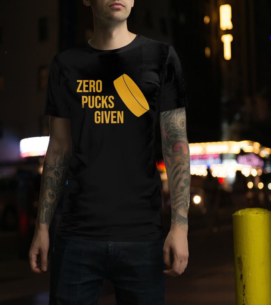 Zero Pucks Given Hockey Puck T-Shirt