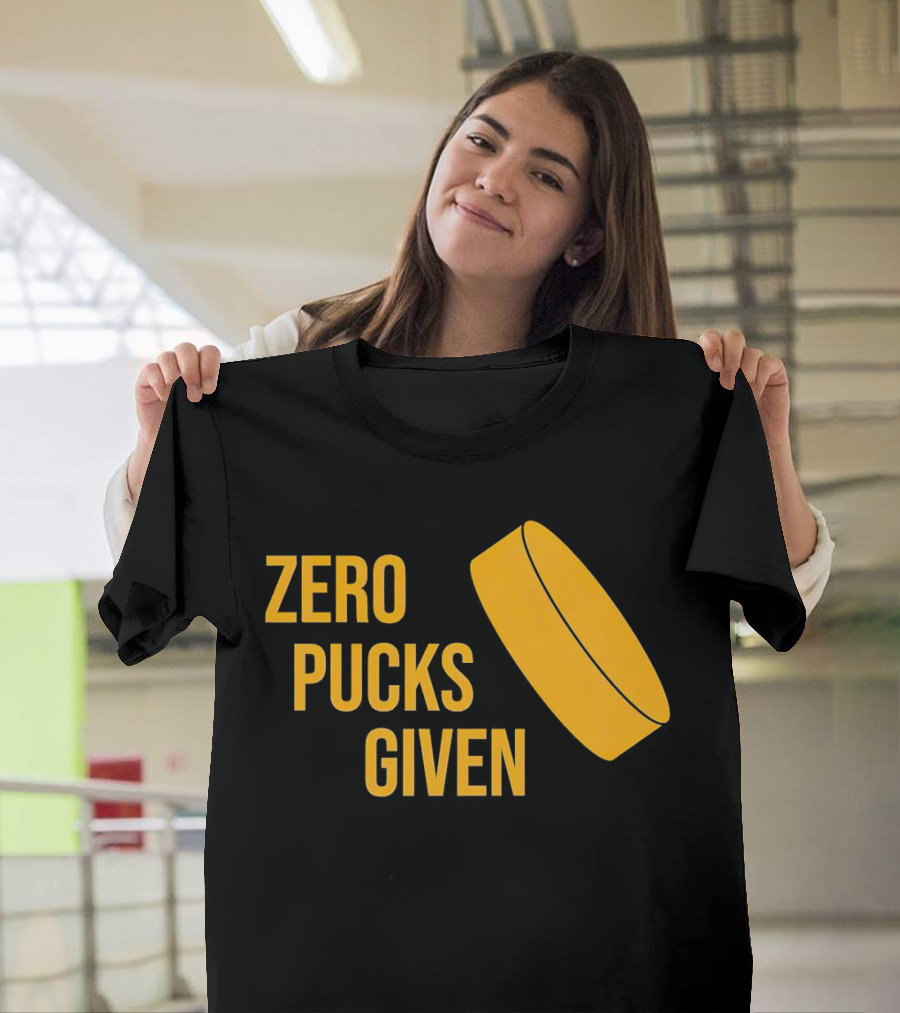 Zero Pucks Given Hockey Puck T-Shirt