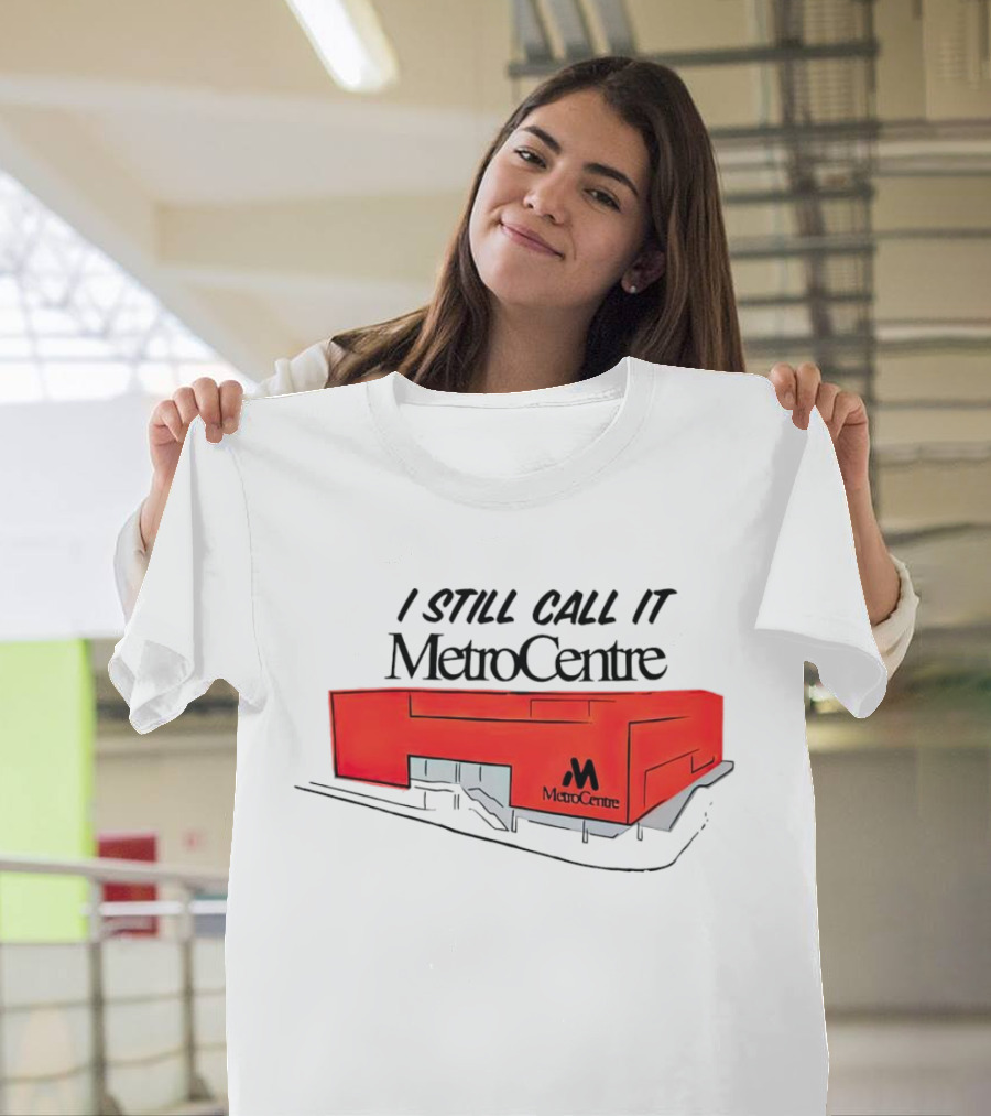 I Still Call It MetroCentre Red Building T-Shirt