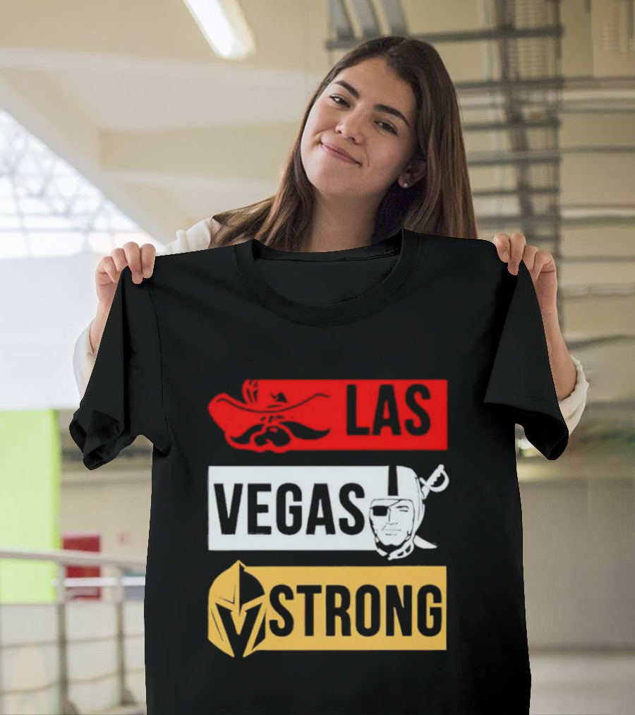 Las Vegas Strong Las Vegas Raiders Knights Raiders Rebels T-Shirt