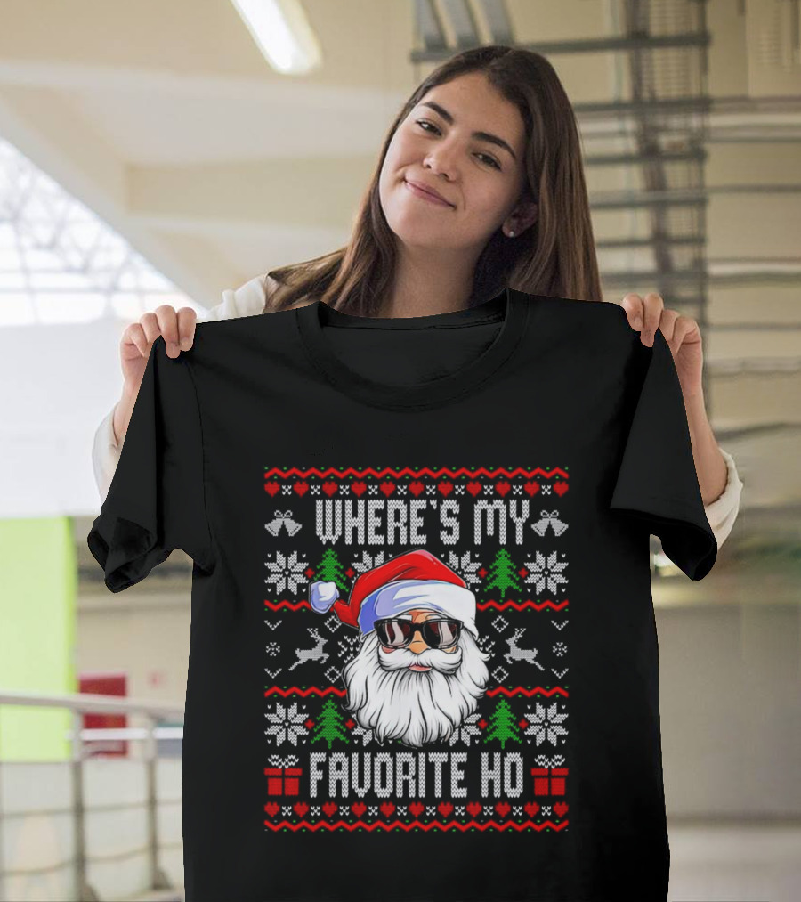 WHERE'S MY FAVORITE HO SANTA CHRISTMAS T-Shirt