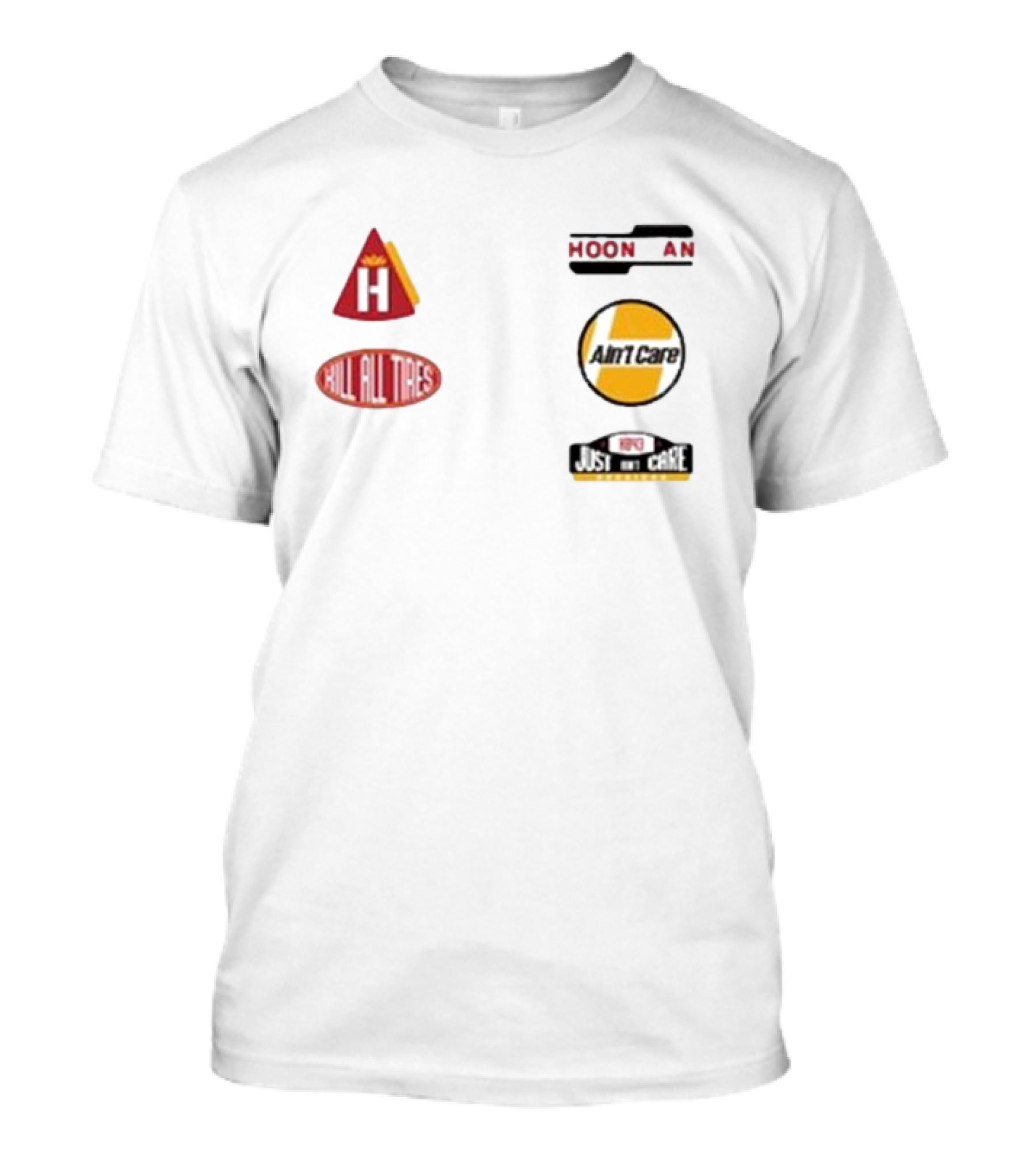 Hoonigan Kill All Tires Ain't Care Just Don’t Care T-Shirt