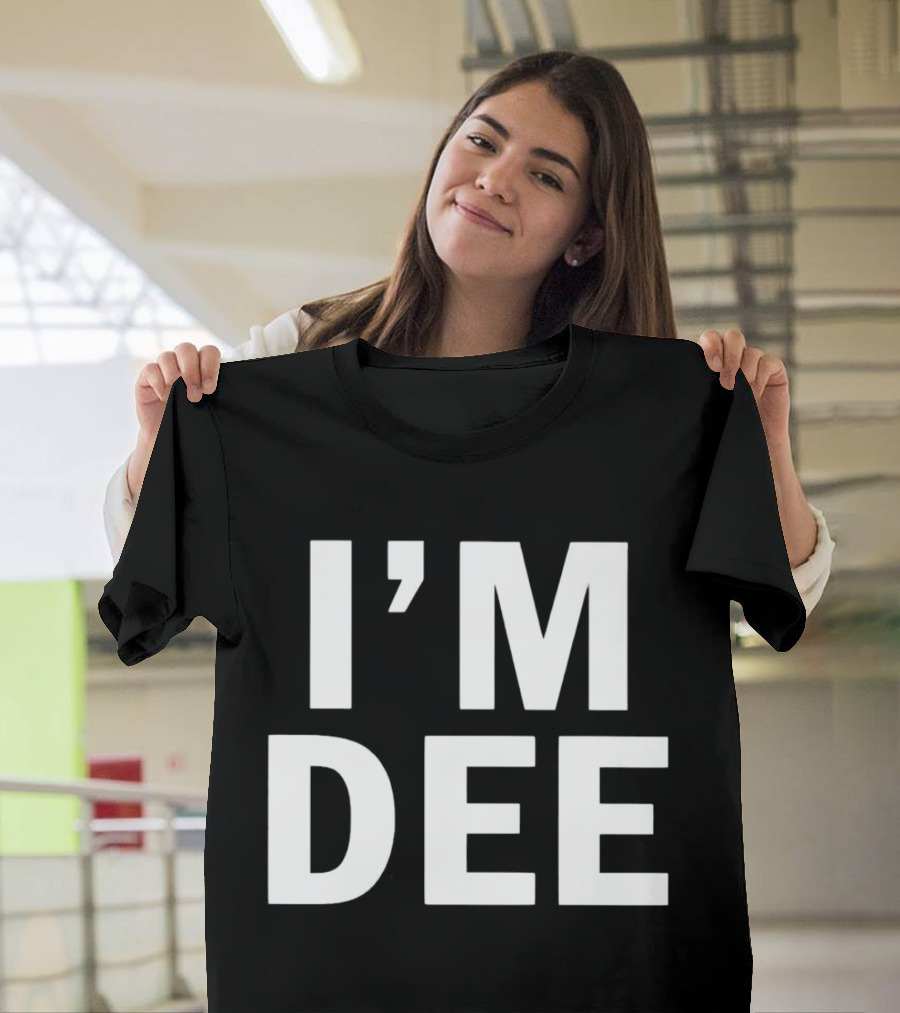 I’M DEE T-Shirt