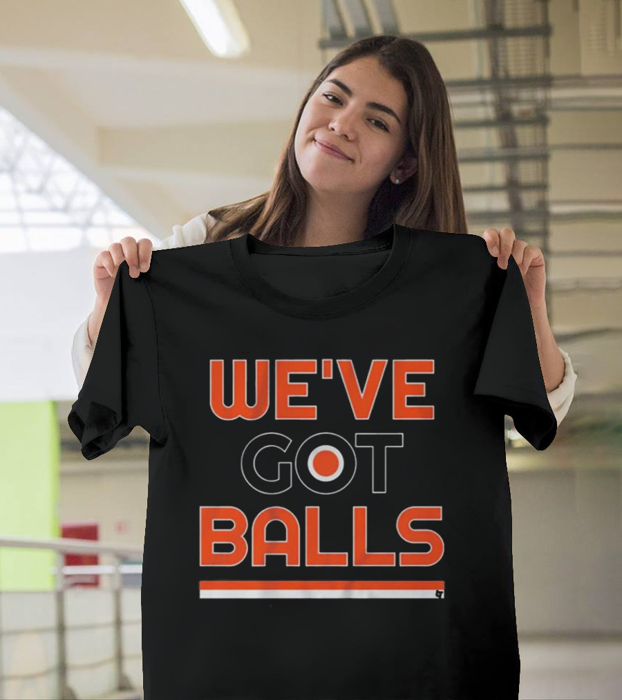 Philadelphia We've Got Balls Flyers Inspired T-Shirt