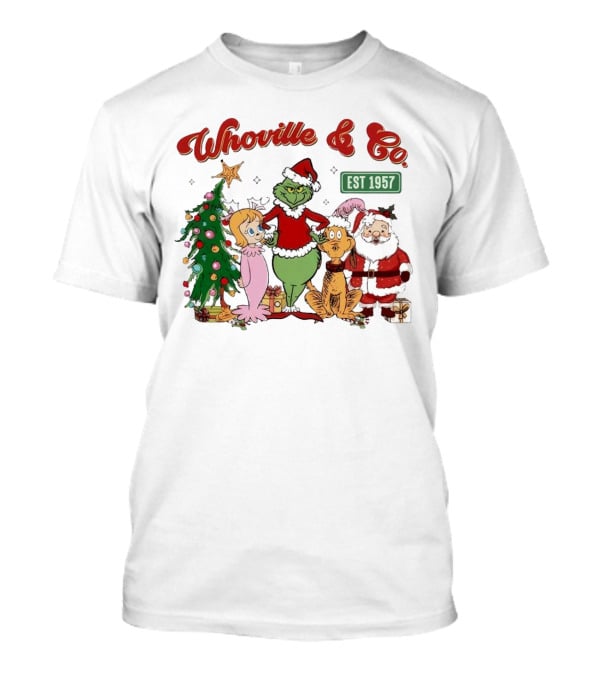 Whoville And Co Est 1957 Grinch Santa Max Cindy-Lou Christmas Tree T-Shirt
