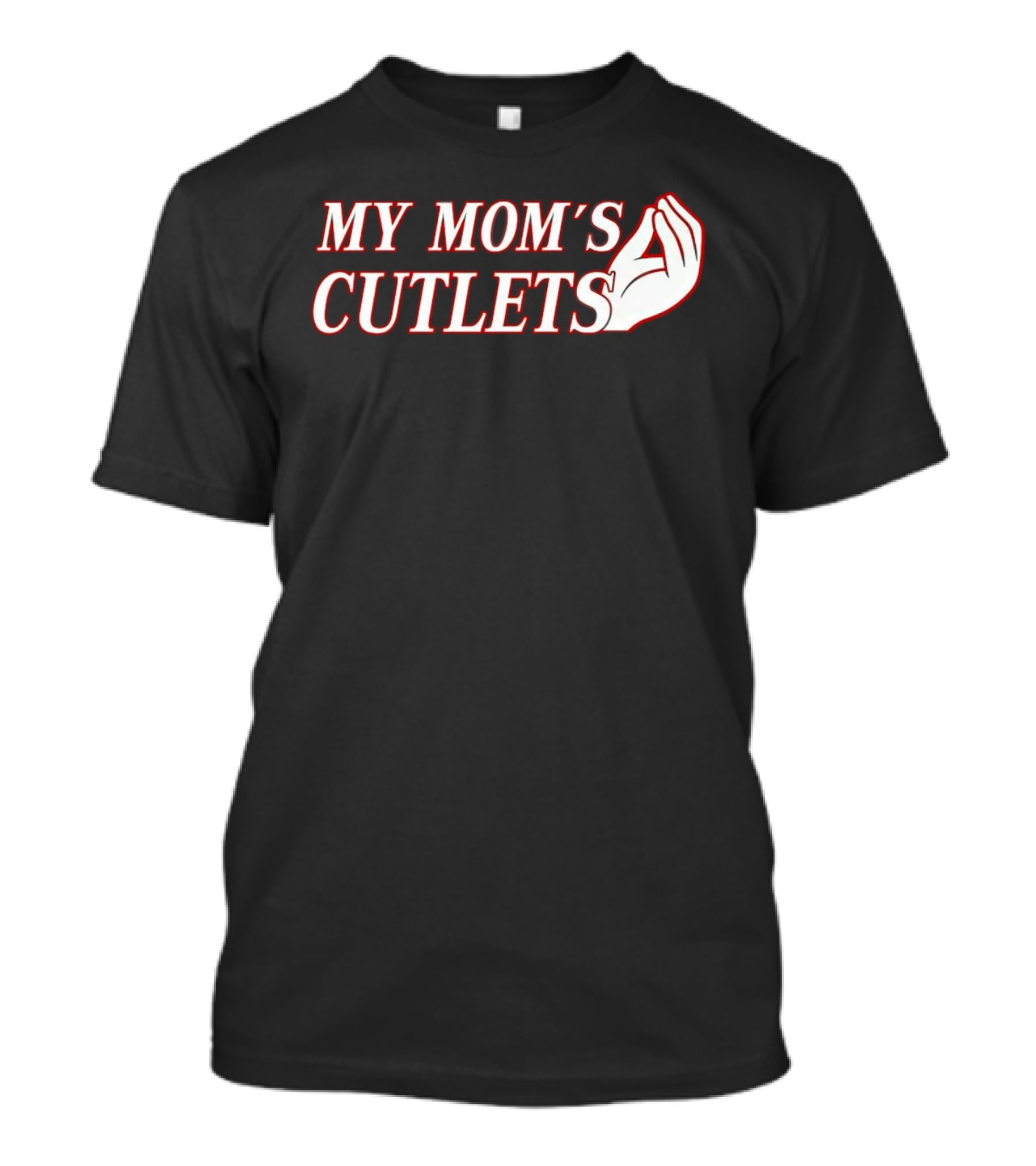 My Mom's Cutlets Italian Hand Gesture T-Shirt