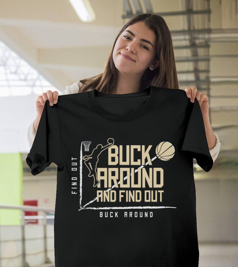 Buck Around And Find Out Basketball Dunk Contest Challenge T-Shirt