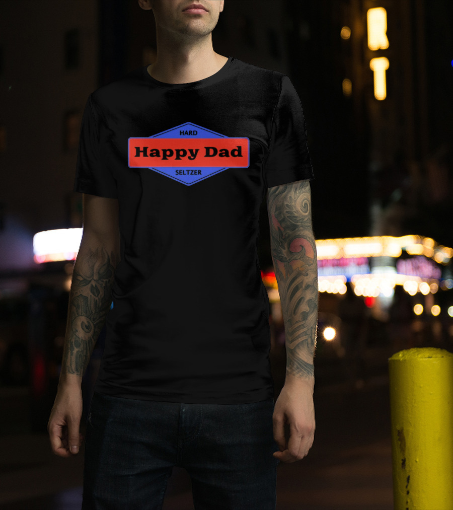 Happy Dad Hard Seltzer Blue And Red Label T-Shirt