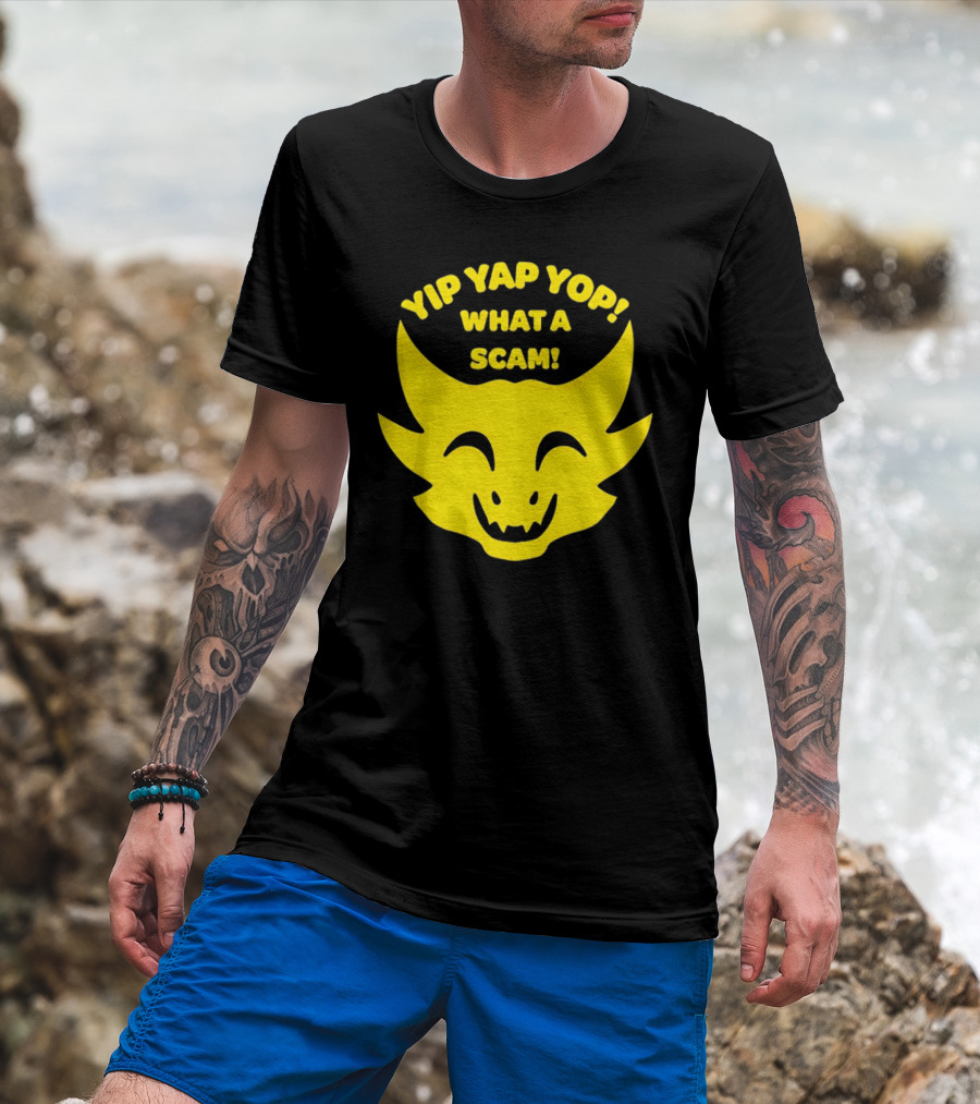 Yip Yap Yop What A Scam Draconic Smiling Face T-Shirt