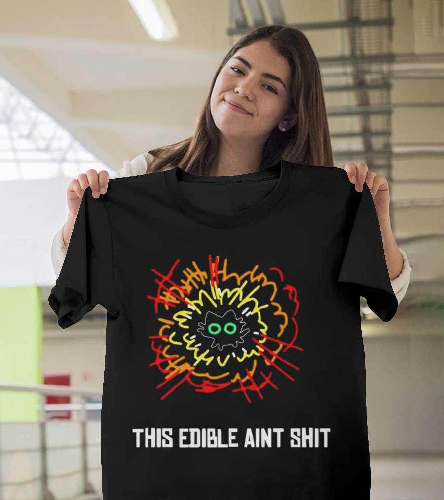 This Edible Ain't Shit Explosion Cat T-Shirt