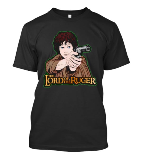 The Lord Of The Ruger T-Shirt