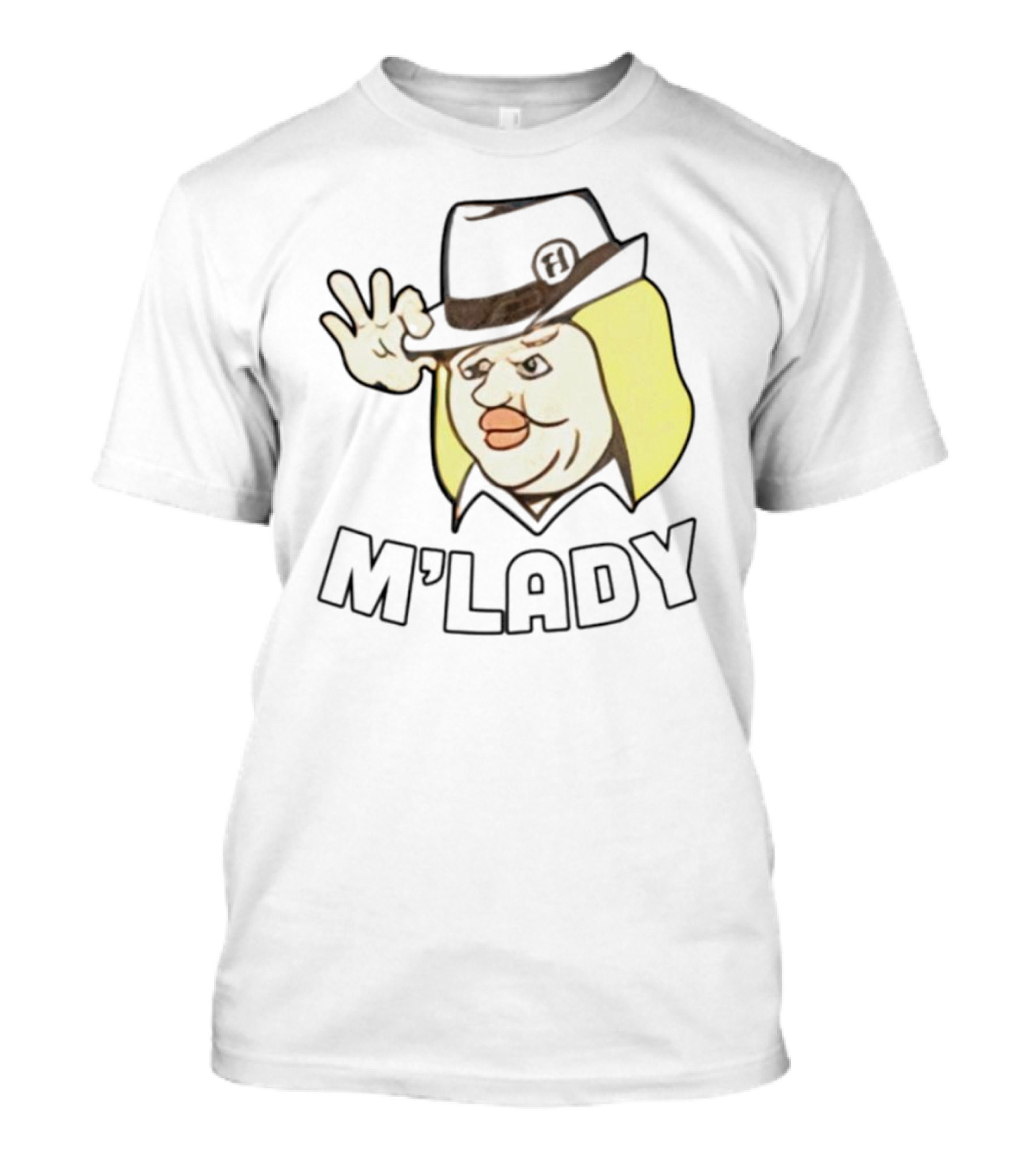 Elyse Willems M'Lady Cartoon Fedora Memes T-Shirt