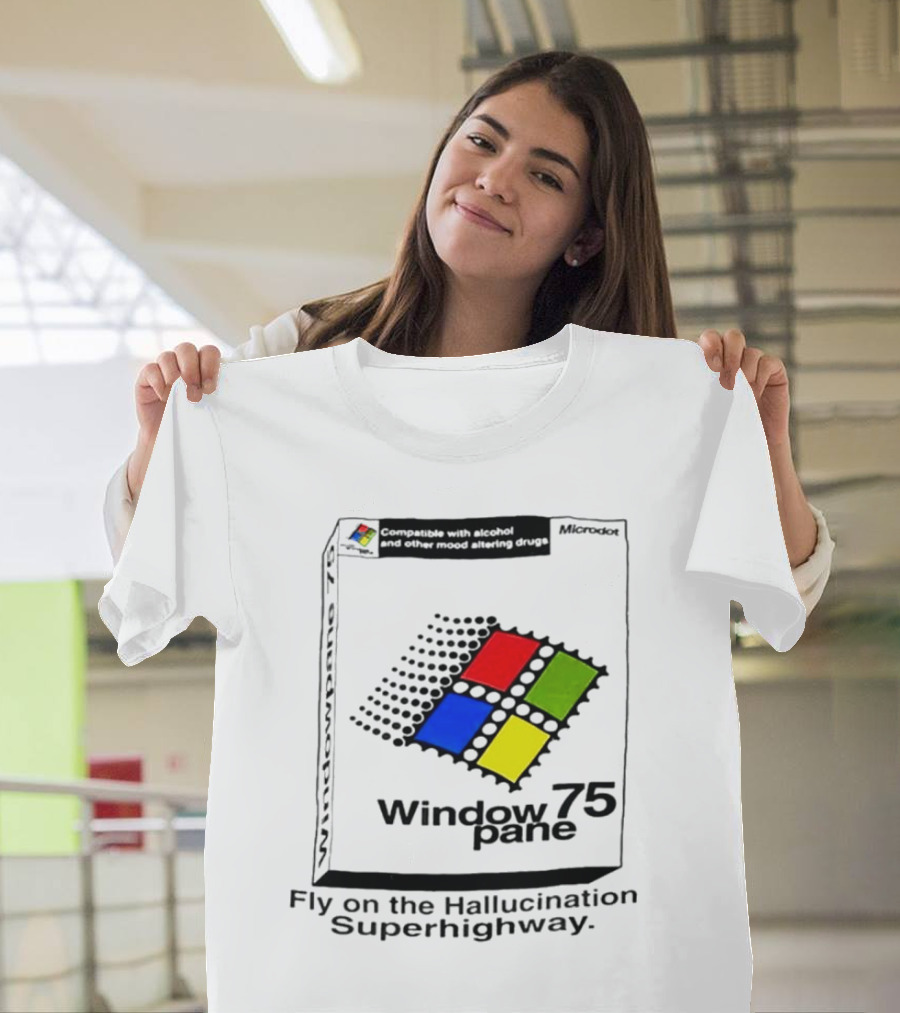 Fly on the Hallucination Superhighway Window 75 Pane Microkotex Compatible Drugs T-Shirt
